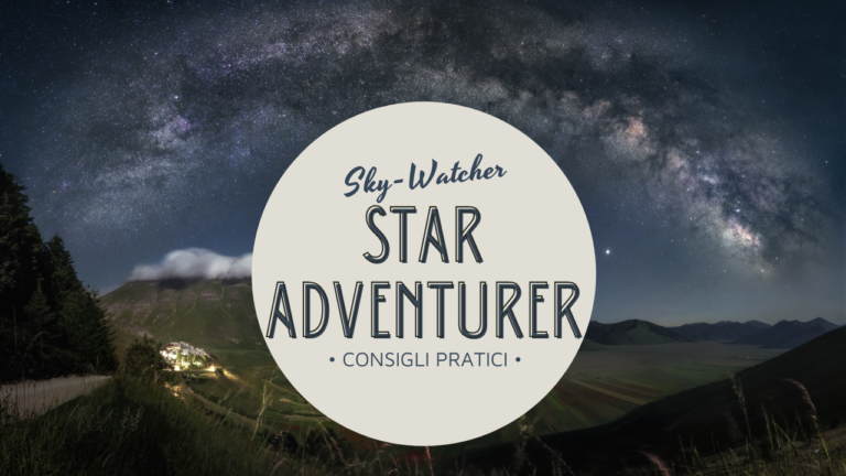 Astroinseguitore Star Adventurer: fotografie di viaggio e consigli astro inseguitore astroinseguitore fotografia notturna paesaggistica via lattea