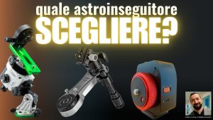 Quale astroinseguitore scegliere in un confronto tra Star Adventurer, Omegon MiniTrack e MSM NOMAD