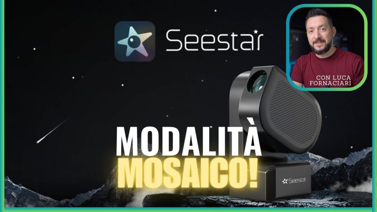 La nuova modalità MOSAICO del telescopio smart Seestar S50 di ZWO: prove, pregi e difetti sui mosaici automatici di galassie e nebulose.